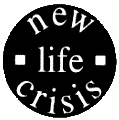 New Life Crisis